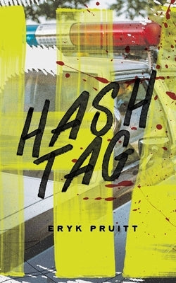 Hashtag by Pruitt, Eryk