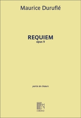 Requiem, Op. 9: Choral/Vocal Score by Durufle, Maurice