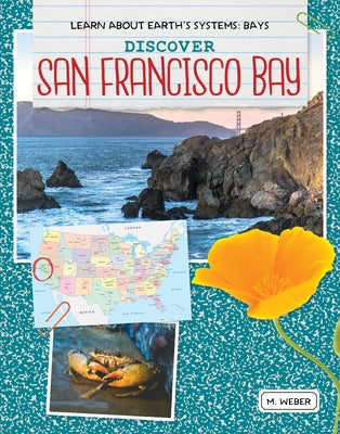 Discover San Francisco Bay by Weber, M.