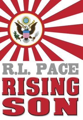 Rising Son by Pace, R. L.