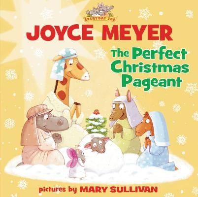 The Perfect Christmas Pageant by Meyer, Joyce