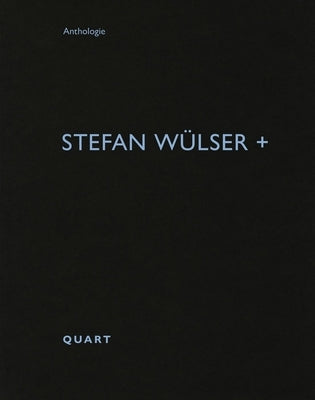 Stefan Wülser + by Wirz, Heinz