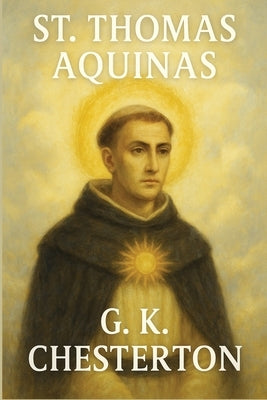St. Thomas Aquinas by Chesterton, G. K.