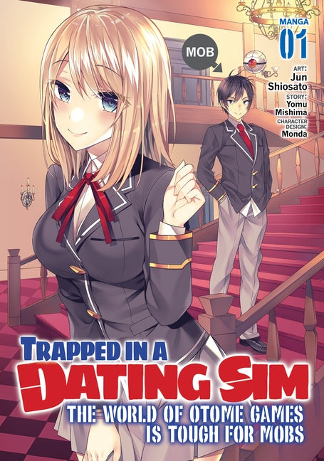 Trapped in a Dating Sim: The World of Otome Games Is Tough for Mobs (Manga) Vol. 1 by Mishima, Yomu