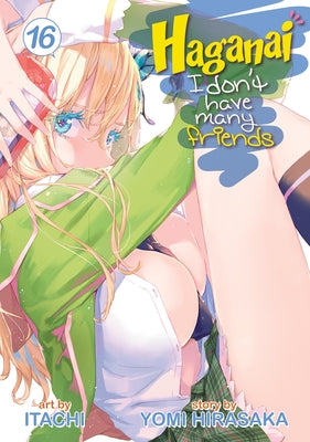 Haganai: I Don't Have Many Friends Vol. 16 by Hirasaka, Yomi