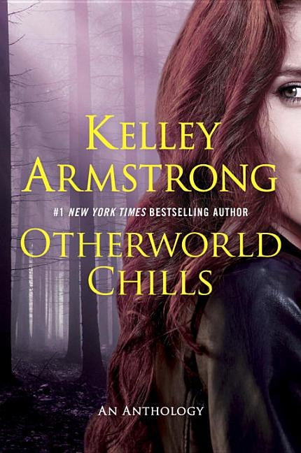 Otherworld Chills by Armstrong, Kelley