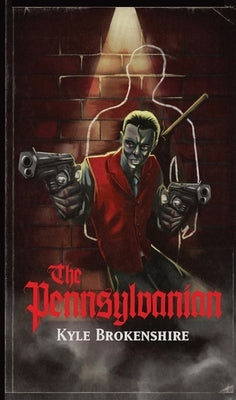 The Pennsylvanian by Brokenshire, Kyle