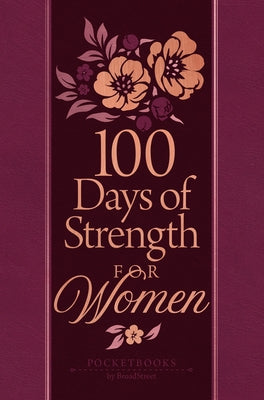 100 Days of Strength for Women: Pocketbooks by Broadstreet by Broadstreet Publishing Group LLC