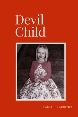 Devil Child by Laurence, Faber E.