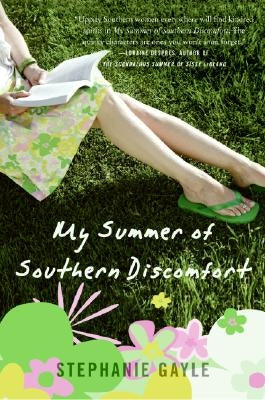 My Summer of Southern Discomfort by Gayle, Stephanie