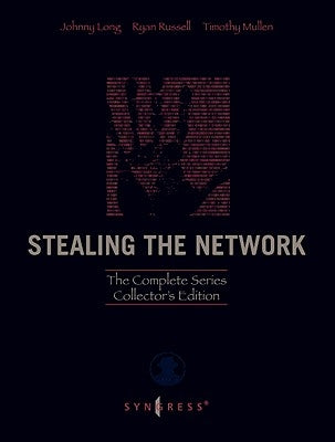 Stealing the Network: The Complete Series Collector's Edition, Final Chapter, and DVD [With DVD] by Russell, Ryan