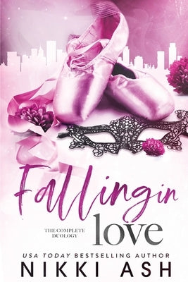 Falling in Love duology by Ash, Nikki