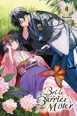 Bride of the Barrier Master, Vol. 4 by Kureha