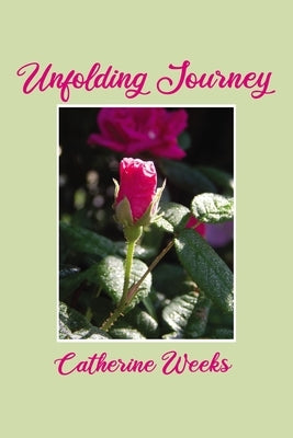 Unfolding Journey by Weeks, Catherine