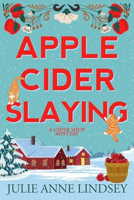 Apple Cider Slaying by Lindsey, Julie Anne