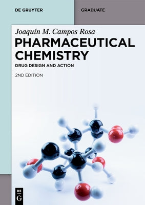 Drug Design and Action by Campos Rosa, Joaquín M.
