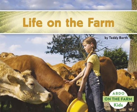 Life on the Farm by Borth, Teddy