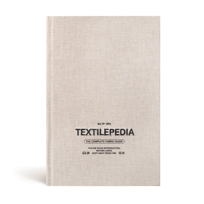 Textilepedia: The Complete Fabric Guide by Fashionary