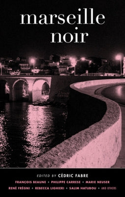 Marseille Noir by Fabre, CÃ©dric