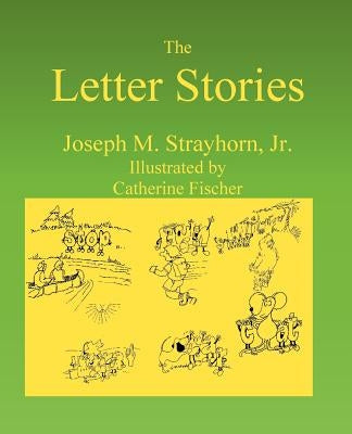 The Letter Stories by Strayhorn, Joseph M.
