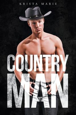 Country Man by Marie, Krista