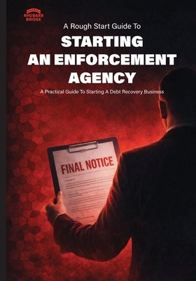 Starting An Enforcement Agency by Whitley, Prsc
