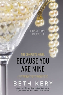 Because You Are Mine: A Because You Are Mine Novel by Kery, Beth