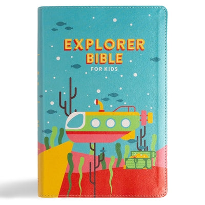 CSB Explorer Bible for Kids, Underwater Adventure Leathertouch: Placing God's Word in the Middle of God's World by Csb Bibles by Holman