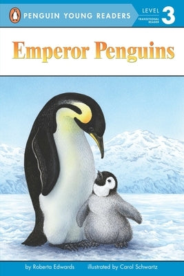 Emperor Penguins by Edwards, Roberta