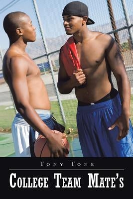College Team Mate's by Tone, Tony