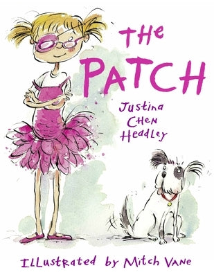 The Patch by Headley, Justina Chen