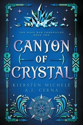 Canyon of Crystal by Michele, Kiersten