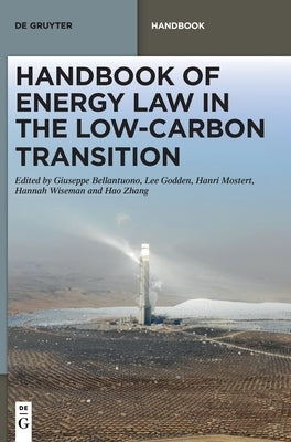 Handbook of Energy Law in the Low-Carbon Transition by Bellantuono, Giuseppe