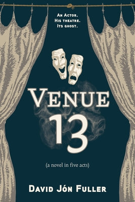 Venue 13 by Fuller, David JÃ³n