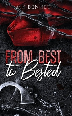 From Best To Bested by Bennet, Mn