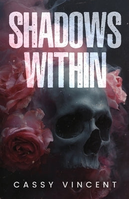 Shadows Within by Vincent, Cassy