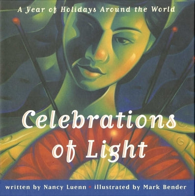 Celebrations of Light: Celebrations of Light by Luenn, Nancy
