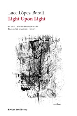 Light Upon Light by LÃ³pez-Baralt, Luce