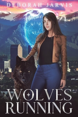 Wolves Running by Jarvis, Deborah
