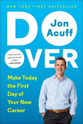 Do Over: Make Today the First Day of Your New Career by Acuff, Jon