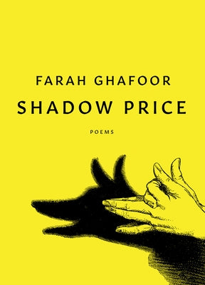 Shadow Price: Poems by Ghafoor, Farah