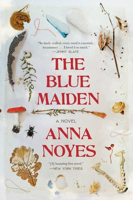 The Blue Maiden by Noyes, Anna