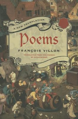 Poems by Villon, Fran&#231;ois