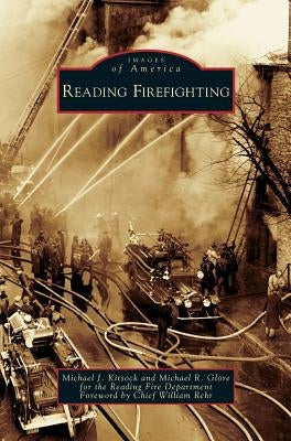 Reading Firefighting by Kitsock, Michael J.