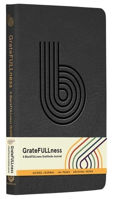 Gratefullness: A Blackfullness Gratitude Journal by Russell, Sonia Raye