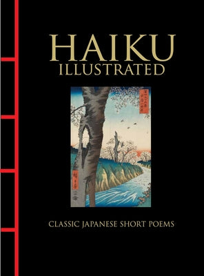 Haiku Illustrated: Classic Japanese Short Poems by Larrabee, Hart