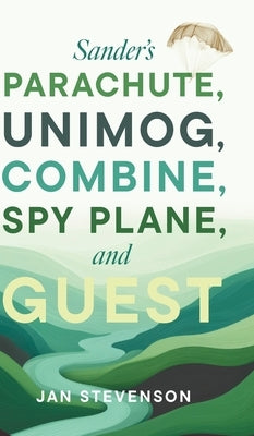 Sander's Parachute, Unimog, Combine, Spy Plane, and Guest by Stevenson, Jan