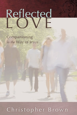 Reflected Love by Brown, Christopher