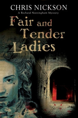 Fair and Tender Ladies by Nickson, Chris