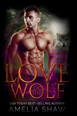 Love of the Wolf by Shaw, Amelia